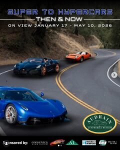 Audrain Automobile Museum Opens New Exhibit: Super to Hyper Cars, Then & Now