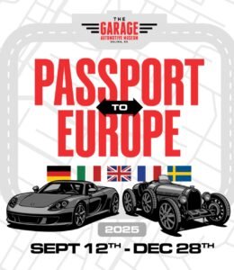 The Garage Presents ‘Passport to Europe: A Cultural Drive Through Rare Cars & Traditions’